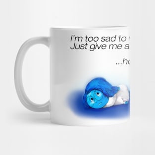 I'M TO SAD TO WALK Mug